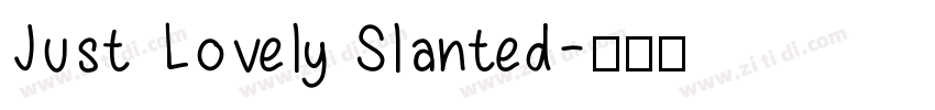 Just Lovely Slanted字体转换